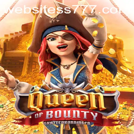 QueenofBounty: A Captivating Adventure in the World of Online Gaming